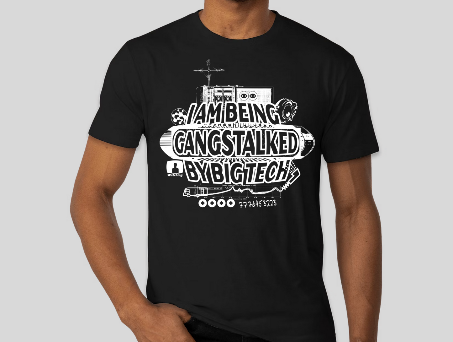 Gangstalked By Big Tech T-Shirt
